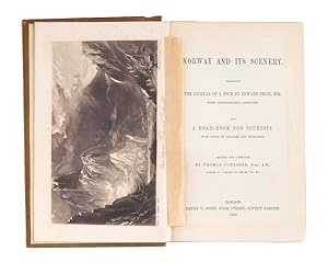 Bild des Verkufers fr Norway and its scenery. Comprising the journal of a tour by Edward Price, Esq. with considerable additions. And a road-book for tourists, with hints to anglers and sportsmen . zum Verkauf von Bernard Quaritch Ltd ABA ILAB