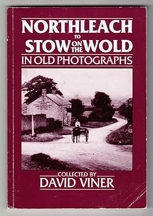 Northleach to Stow-on-the-Wold in Old Photographs