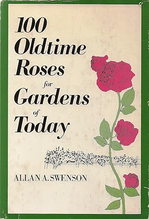 100 Oldtime Roses for Gardens of Today