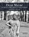 Immagine del venditore per Dear Maine: The Trials and Triumphs of Maine's 21st Century Immigrants [Soft Cover ] venduto da booksXpress