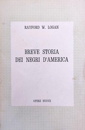 BREVE STORIA DEI NEGRI D'AMERICA