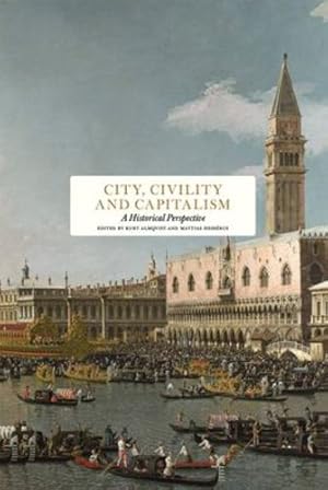 Bild des Verkufers fr City, Civility and Capitalism: A Historical Perspective [Hardcover ] zum Verkauf von booksXpress