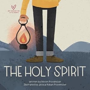 Seller image for The Holy Spirit (Big Theology for Little Hearts) by Provencher, Devon [Board book ] for sale by booksXpress