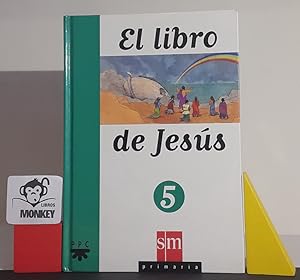 Seller image for El libro de Jess. 5 Primaria for sale by MONKEY LIBROS