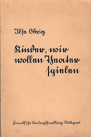 Bild des Verkufers fr Kinder, wir wollen Theater spielen - Frhliche Vorschlge; Mit vielen Bildern - 14. bis 18. Tausend 1941 zum Verkauf von Walter Gottfried