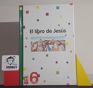 Seller image for El libro de Jess. 6 Primaria for sale by MONKEY LIBROS