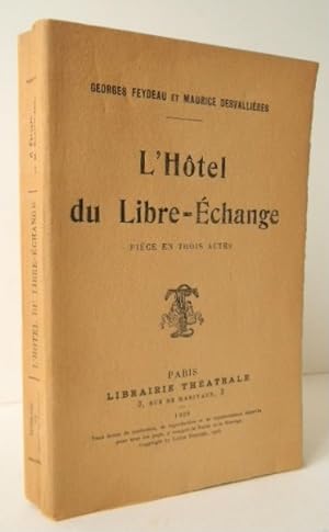 L HOTEL DU LIBRE-ECHANGE.