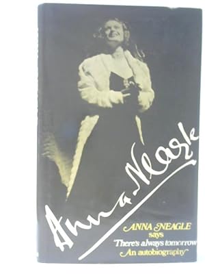 Immagine del venditore per Anna Neagle Says 'There's Always Tomorrow' venduto da World of Rare Books