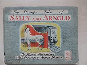 Image du vendeur pour The Strange Tale of Sally and Arnold mis en vente par Amnesty Bookshop London