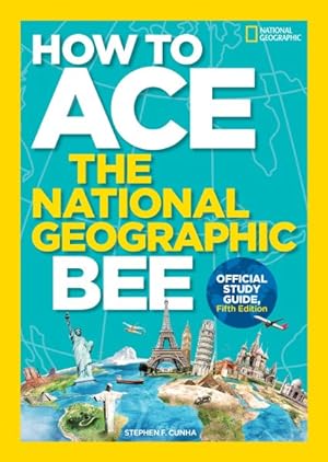Imagen del vendedor de How to Ace the National Geographic Bee a la venta por GreatBookPrices