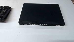 Seller image for Trouble in Mind: An Unorthodox Introduction to Psychiatry for sale by BoundlessBookstore