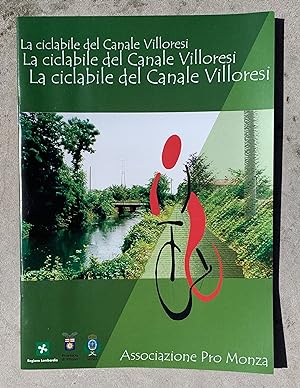 Seller image for La ciclabile del Canale Villoresi for sale by Studio bibliografico De Carlo
