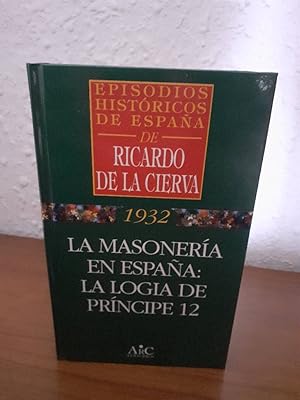 Imagen del vendedor de MASONERIA EN ESPAA LA LOGIA DE PRINCIPE 12, LA a la venta por Librera Maldonado