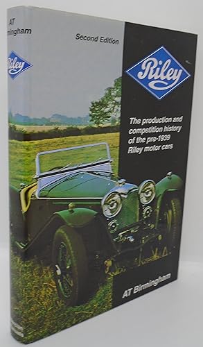 Seller image for Riley The production and competition history of the pre-1939 Riley motor cars for sale by Juniper Books