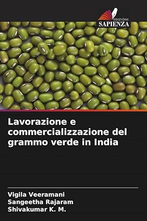 Seller image for Lavorazione e commercializzazione del grammo verde in India for sale by moluna