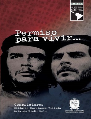 Imagen del vendedor de Permiso para vivir. : retazos de memoria histrica, pensamiento latinoamericano de la dcada de los cincuenta a los noventa / Gildardo Marulanda Villada, Orlando Riao Melo, compiladores. a la venta por Iberoamericana, Librera