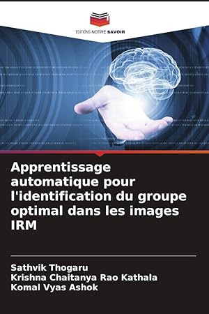 Bild des Verkufers fr Apprentissage automatique pour l\ identification du groupe optimal dans les images IRM zum Verkauf von moluna