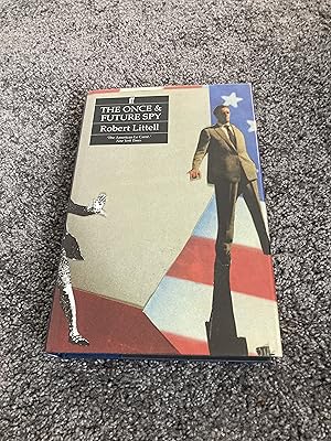 Seller image for THE ONCE AND FUTURE SPY: UK FIRST EDITION HARDCOVER for sale by Books for Collectors