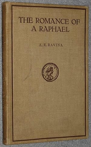 The Romance of a Raphael : A Study of the Portraits of Vittoria Colonna