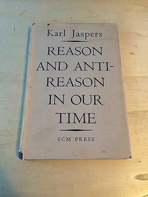 Reason and Anti-Reason in Our Time