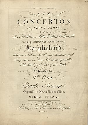 Bild des Verkufers fr Six Concertos in Seven Parts for Four Violins, one Alto Viola, a Violoncello and a Thorough Bass for the Harpsichord. With general Rules for Playing Instrumental Compositions in Parts, but more especially Calculated for the Use of this Work. Dedicated to Mrs. Ord . Opera Terza . MDCCLI. [Incomplete set of parts] zum Verkauf von J & J LUBRANO MUSIC ANTIQUARIANS LLC