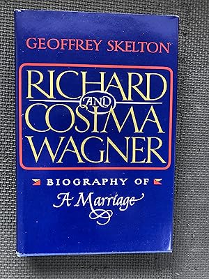 Seller image for Richard and Cosima Wagner: Biography of a Marriage for sale by Cragsmoor Books