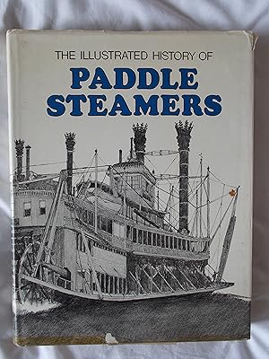 Seller image for The Illustrated History of Paddle Steamers for sale by Jackson Books