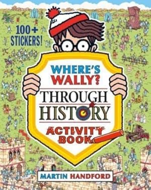 Bild des Verkufers fr Where's Wally? Through History : Activity Book zum Verkauf von Smartbuy
