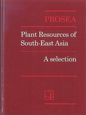 Seller image for A Selection (Prosea): Plant Resources of South-East Asia for sale by Qwertyword Ltd