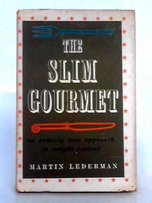 Imagen del vendedor de The Slim Gourmet a la venta por World of Rare Books