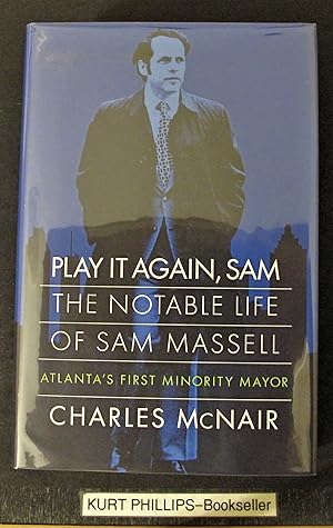 Play It Again, Sam: The Notable Life of Sam Massell, Atlanta's First Minority Mayor