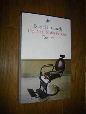 Bild des Verkufers fr Der Nazi & der Friseur. Roman zum Verkauf von Versandantiquariat Rainer Kocherscheidt