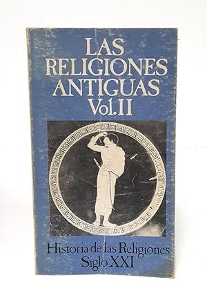 Imagen del vendedor de Las religiones antiguas. Volumen II. (Historia de las Religiones). a la venta por Librera Berceo (Libros Antiguos)