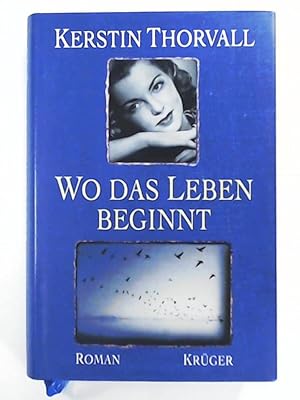 Bild des Verkufers fr Wo das Leben beginnt zum Verkauf von Leserstrahl  (Preise inkl. MwSt.)