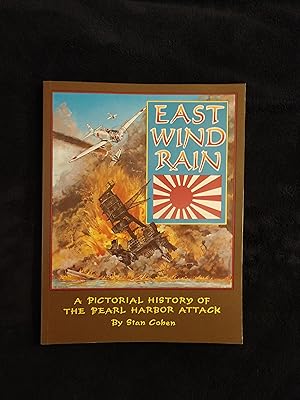 Bild des Verkufers fr EAST WIND RAIN: A PICTORIAL HISTORY OF THE PEARL HARBOR ATTACK zum Verkauf von JB's Book Vault