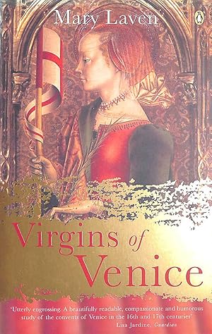 Seller image for Virgins Of Venice: Enclosed Lives And Broken Vows In The Renaissance Convent for sale by M Godding Books Ltd
