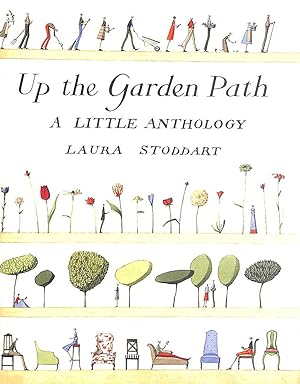 Immagine del venditore per Up The Garden Path: A Little Anthology venduto da M Godding Books Ltd