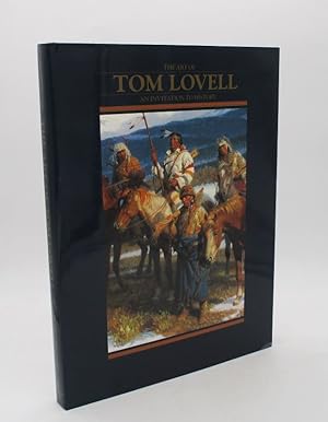 The Art of Tom Lovell. An Invitation to History