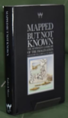 Mapped but Not Known: The Australian Landscape of the Imagination
