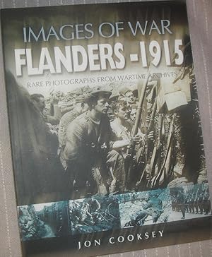 Bild des Verkufers fr Flanders 1915: Rare Photographs from Wartime Archives (Images of War) zum Verkauf von eclecticbooks