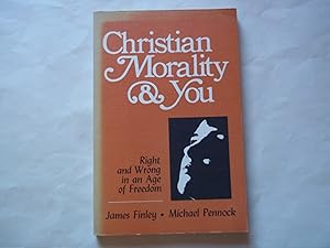 Seller image for Student Text (Christian Morality and You: Right and Wrong in an Age of Freedom) for sale by Carmarthenshire Rare Books