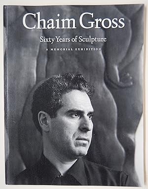 Bild des Verkufers fr Chaim Gross: Sixty Years of Sculpture, A Memorial Exhibition zum Verkauf von Martin Kaukas Books