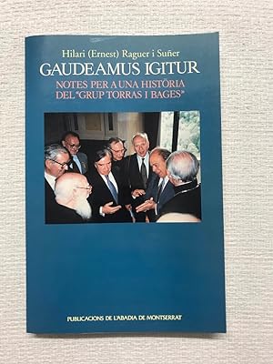 Seller image for Gaudeamus Igitur. Notes per a una histria del Grup Torras i Bages for sale by Campbell Llibres