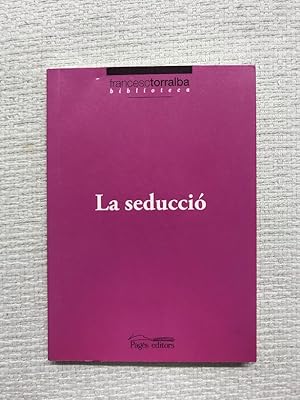 Seller image for La seducci for sale by Campbell Llibres