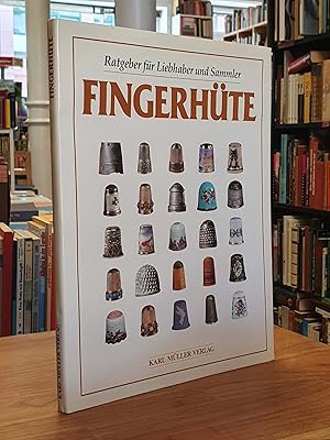 Image du vendeur pour Fingerhte, aus dem Englischen von Stefanie Drner, mis en vente par Antiquariat Orban & Streu GbR