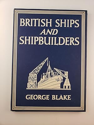 Seller image for British Ships and Shipbuilders for sale by WellRead Books A.B.A.A.