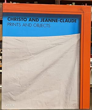 Imagen del vendedor de Christo and Jeanne-Claude: Prints and Objects a la venta por Moe's Books