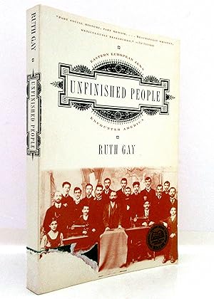 Seller image for Unfinished People: Eastern European Jews Encounter America for sale by The Parnassus BookShop