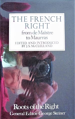 Imagen del vendedor de The French Right. From De Maistre to Maurras a la venta por Ken Jackson