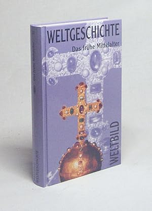 Bild des Verkufers fr Weltgeschichte : Bd. 10., Das frhe Mittelalter / hrsg. und verf. von Jan Dhondt zum Verkauf von Versandantiquariat Buchegger